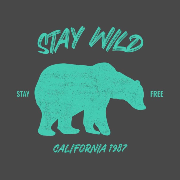 Stay Wild California Bear by Tip Top Tee's