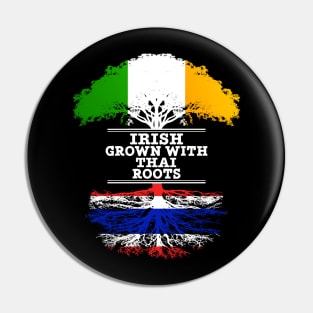 Irish Grown With Thai Roots - Gift for Thai With Roots From Thailand Pin
