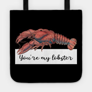 You're my lobster Tote