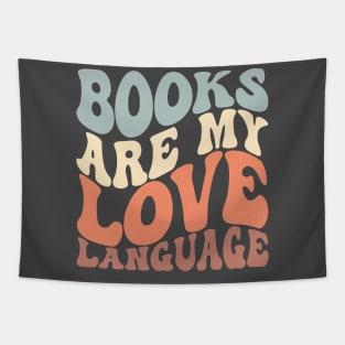 Books Are My Love Language T-Shirt Tapestry