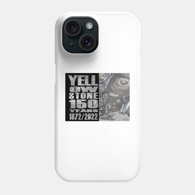 Yellowstone Mud Pots 150 Year Celebration  - 150 Years of Yellowstone Phone Case by Smyrna Buffalo