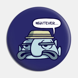 Whatever Dude Pin