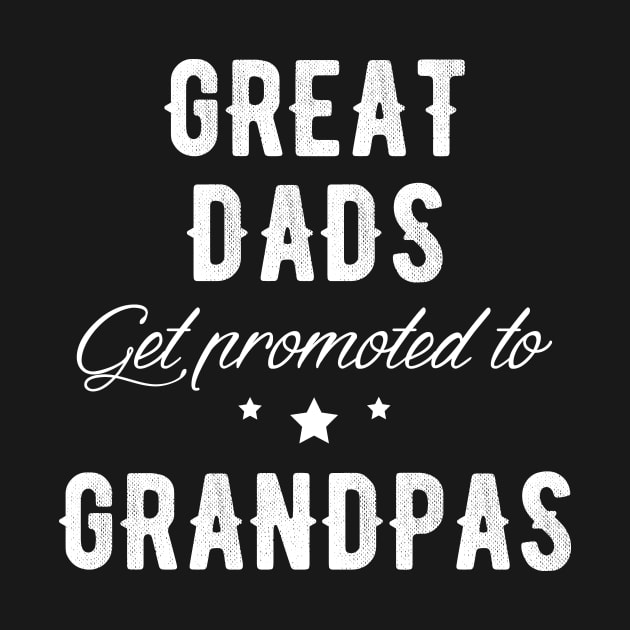 Great Dads get promoted to grandpas by captainmood