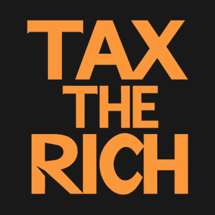 Tax the Rich T-Shirt