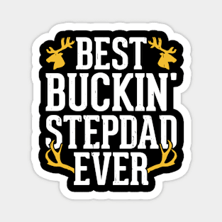 Best Bucking Stepdad Ever T shirt For Women Magnet