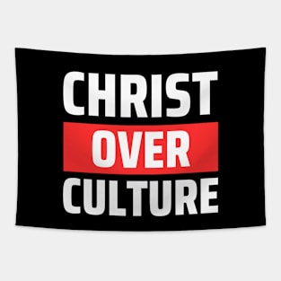 Christ Over Culture | Christian Tapestry