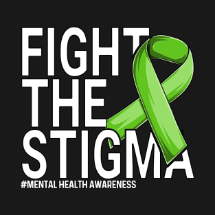 fight the stigma green ribbon In May We Wear Green Mental Health Awareness T-Shirt