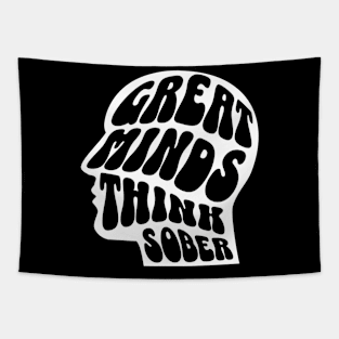 Great Minds Think Sober Tapestry