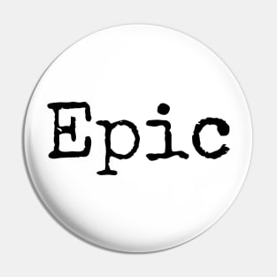 Epic - Motivational Word of the Year Pin