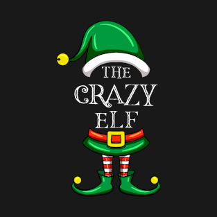 The Crazy Elf Matching Family Christmas Pajama T-Shirt