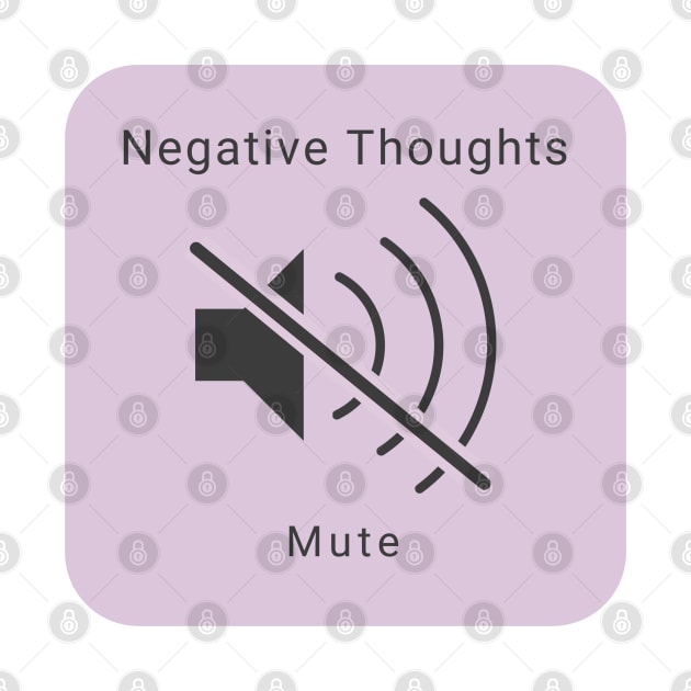 Mute the Negative Thoughts by Mission Bear