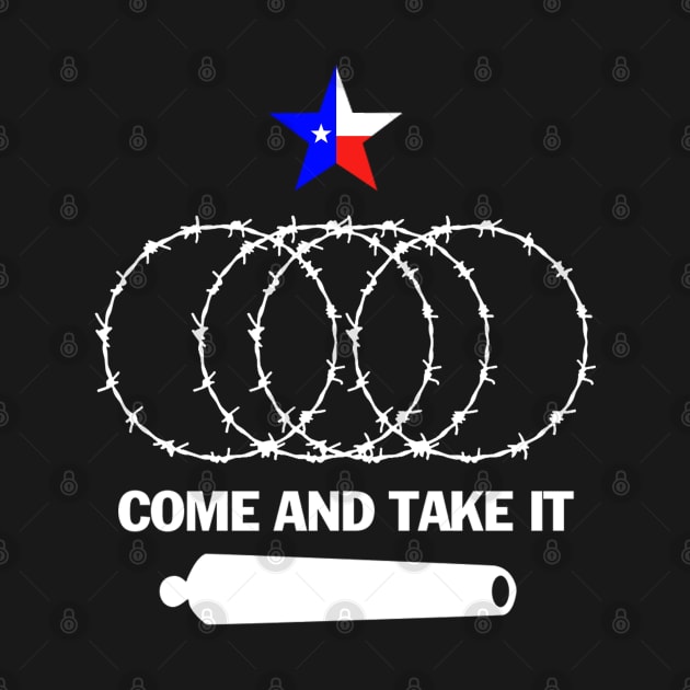 Texas-Razor-Wire-Come-And-Take-It by Nashida Said