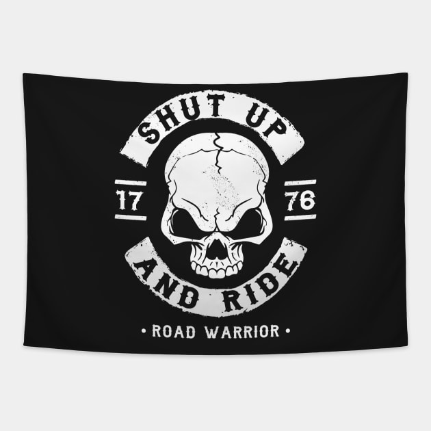 BIKER - SHUT UP AND RIDE - MOTORCYCLE GANG Tapestry by Tshirt Samurai