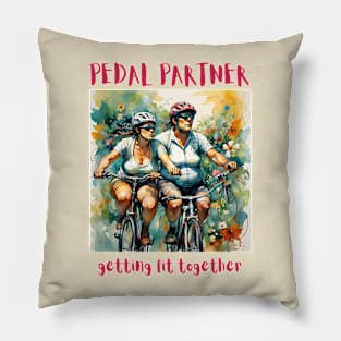 Pedal Partner, getting fit together (bikers) Pillow