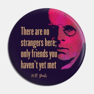 W.B.Yeats Quote Design Pin