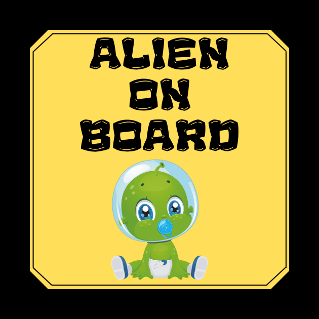 Alien On Board by Bros Arts