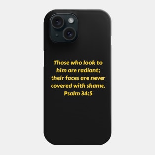 Bible Verse Psalm 34:5 Phone Case