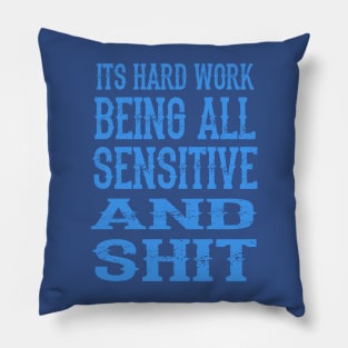 Being Sensitive Pillow