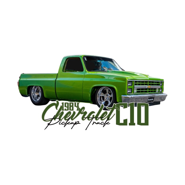 1984 Chevrolet C10 Pickup Truck by Gestalt Imagery