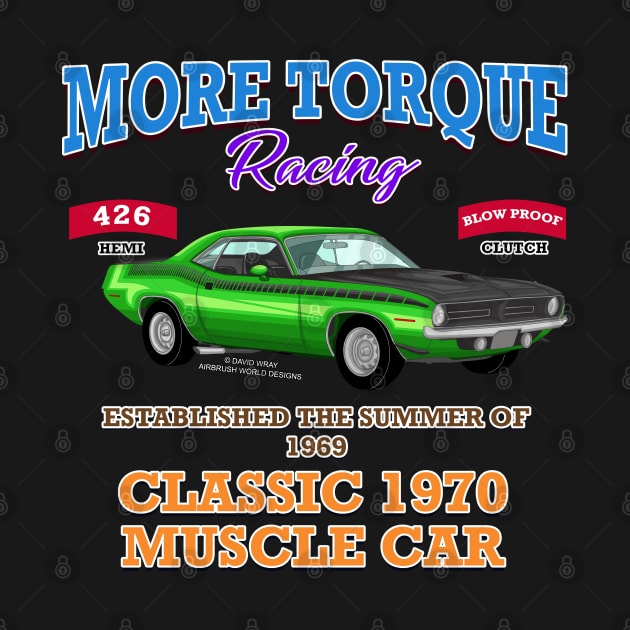 More Torque Racing Hot Rod Muscle Car Novelty Gift by Airbrush World