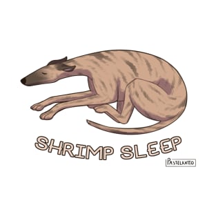 Greyhound Shrimp Sleep T-Shirt