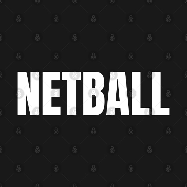 Netball Word - Simple Bold Text by SpHu24