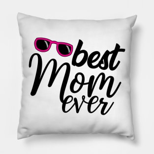 Best Mom Ever Pillow