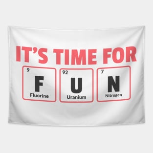 It's Time For Fun Funny Science Chemistry Periodic Table Tapestry