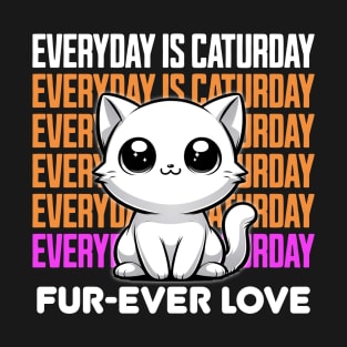 Everyday is Caturday - Cat T-Shirt