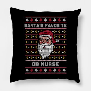 Santa's Favorite OB Nurse // Funny Ugly Christmas Sweater // Nurse Holiday Xmas Pillow