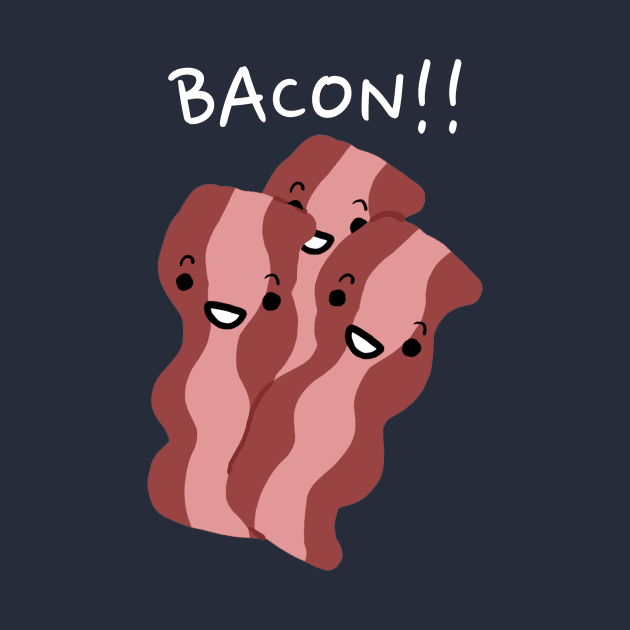 Bacon!! by Alexa and Dad Designs