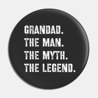 Grandad The Man The Myth The Legend Pin