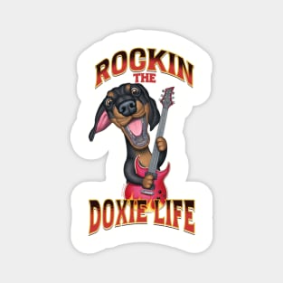 Rockin The Doxie Life Magnet