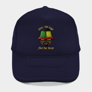 Feel the vibe join the tribe Hat
