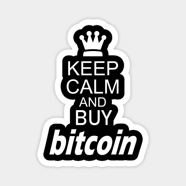 Keep Calm and Buy Bitcoin Magnet by HBfunshirts