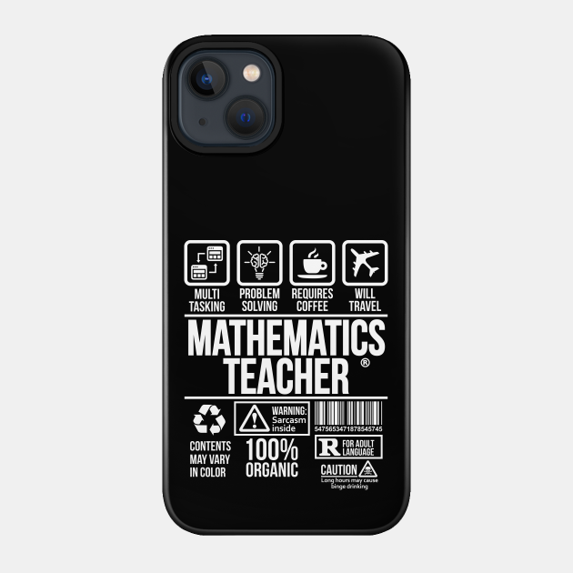 Mathematics teacher T-shirt | Job Profession | #DW - Mathematics Teacher - Phone Case