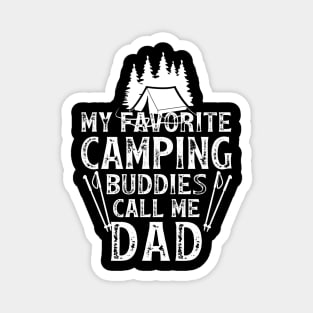 My favorite Camping Buddies Call Me Magnet