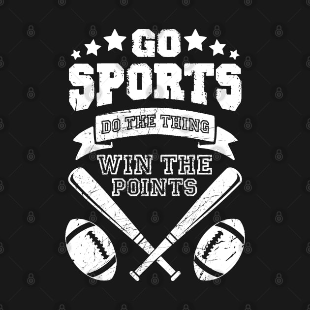 go sports do the thing win the points funny sports shirt for people who dont know sports by The Japanese Fox