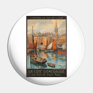 La Cote d'Emeraude - Port of Saint Malo  - Vintage French Railway Travel Poster Pin