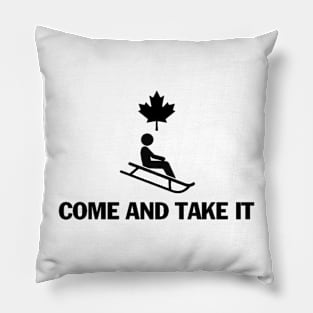 Canada Toboggan Come and take it Pillow