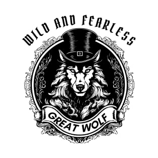 Great Wolf | Wild and Fearless T-Shirt