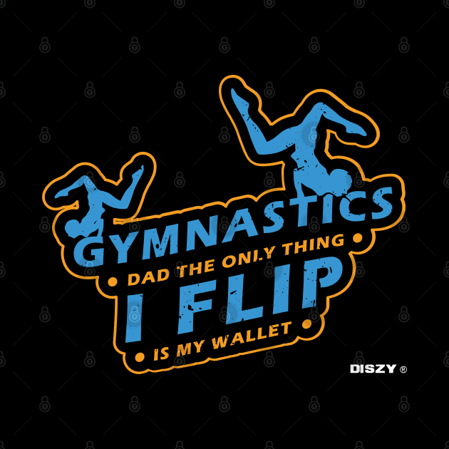 Gymnastics Dad Flips Only His Wallet Design & Gift by Schimmi