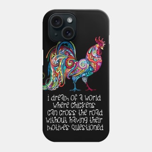 Why Did the Chicken Cross the Road? On a Dark Background Phone Case