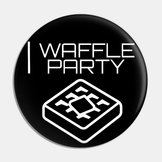 Waffle Party Pin by Gaming Galaxy Shirts 