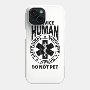 Emotional Support Human Phone Case