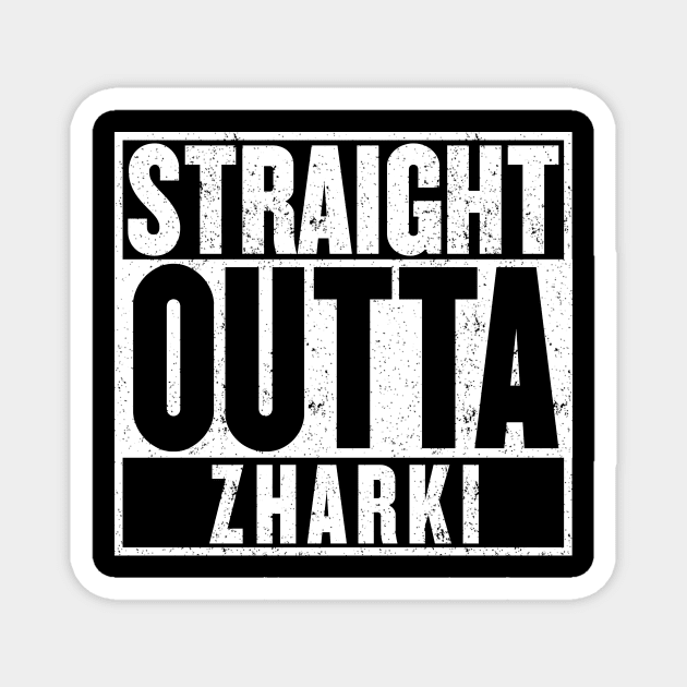 Straight Outta Zharki Magnet by mangobanana