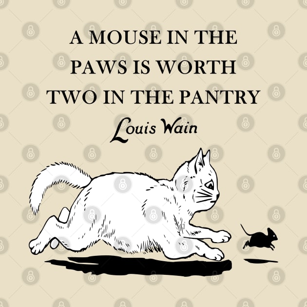 Cat Chasing Mouse Quote by KarwilbeDesigns