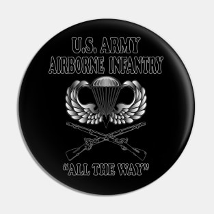 Airborne Infantry- All The Way Pin