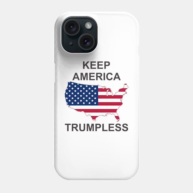 keep america trumpless Phone Case by Vortex.Merch