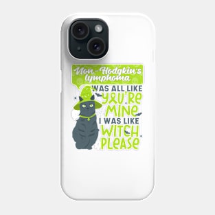 Funny Non-Hodgkin's Lymphoma Mine Witch Please Halloween Cat Phone Case